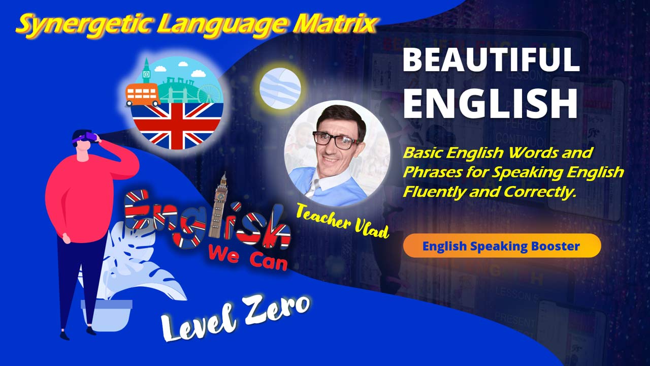 Basic English Words and Phrases. Level Zero Basic English Words and Phrases. Level Zero