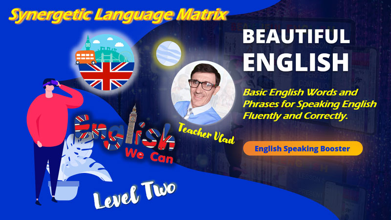 Basic English Words and Phrases. Level 2 Basic English Words and Phrases. Level 2